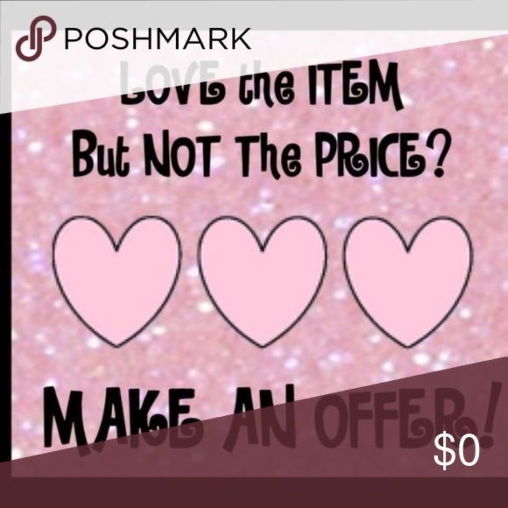Make me and offer!
